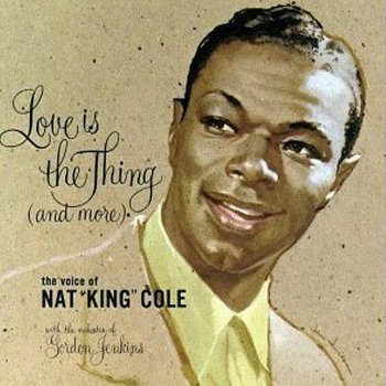 Nat "King" Cole I Thought About Marie