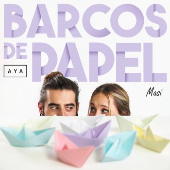 AYA feat. Masi Barcos de Papel