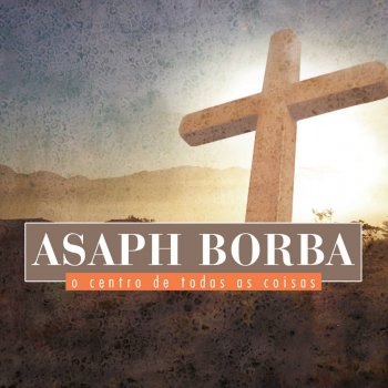 Asaph Borba Não Vou Desistir