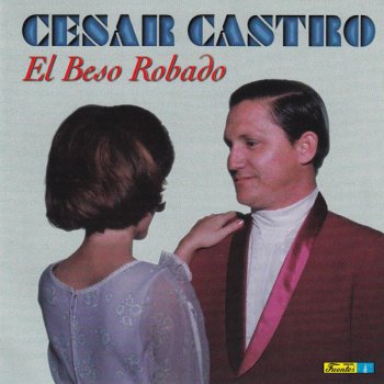 César Castro Por Orgullosa y Creida