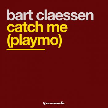Bart Claessen Catch Me (Playmo) - Radio Mix