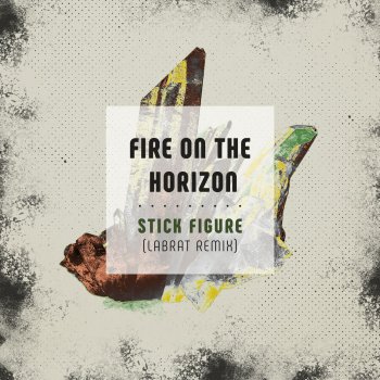 Stick Figure Fire on the Horizon (LabRat Remix)