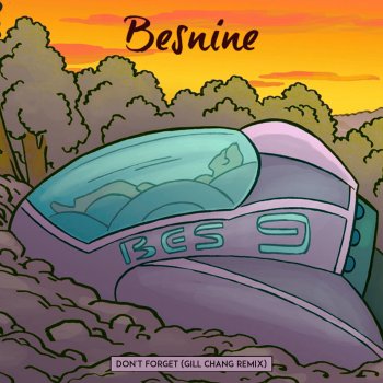 Besnine Don't Forget (Gill Chang Radio Edit)