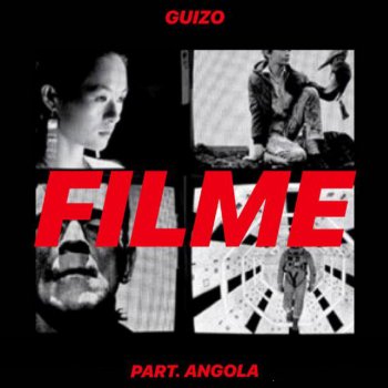 Guizo feat. Angola Filme