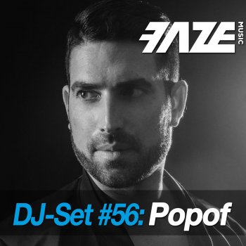 Popof Faze DJ Set #56 (Continuous DJ Mix)