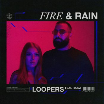 LOOPERS feat. IYONA Fire & Rain