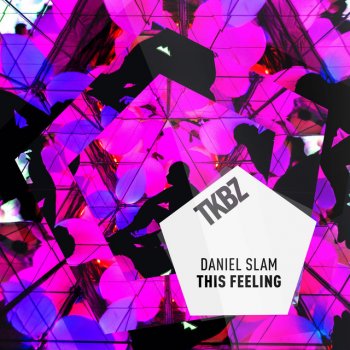 Daniel Slam This Feeling - Dub Mix