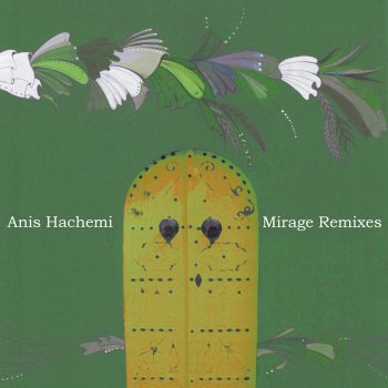 Anis Hachemi Mirage (Joal Remix)