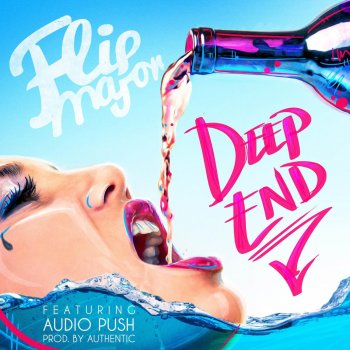 Flip Major feat. Audio Push Deep End