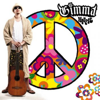 Gimma feat. Lou Geniuz & Cigi Iar sind alles Hippies