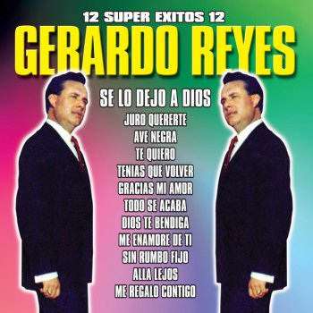 Gerardo Reyes Te Quiero