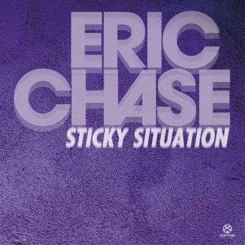 Eric Chase Sticky Situation (Club Mix)
