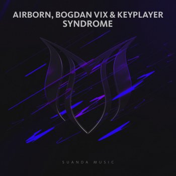Airborn feat. Bogdan Vix & KeyPlayer Syndrome