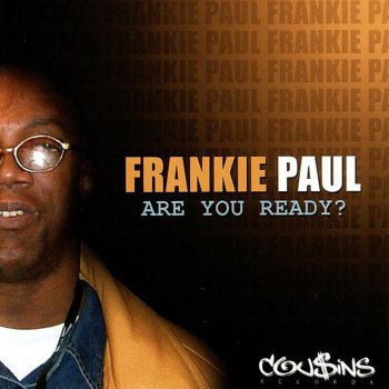 Frankie Paul Let Go of the Bad Vibe