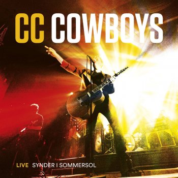 CC Cowboys Kanskje du behøver noen (Live)