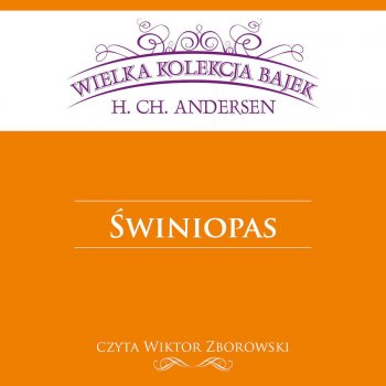 Wiktor Zborowski Świniopas - Wielka Kolekcja Bajek