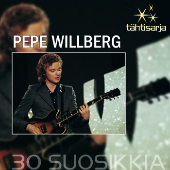 Pepe Willberg & The Paradise Yksin Oon Tietenkin