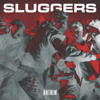 Sluggers Anthem