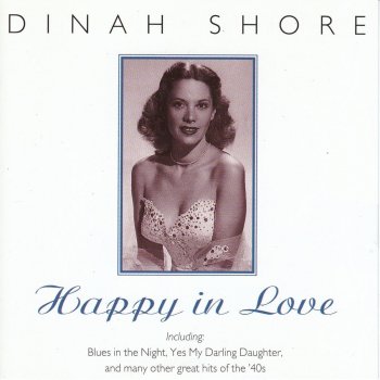 Dinah Shore Happy in Love