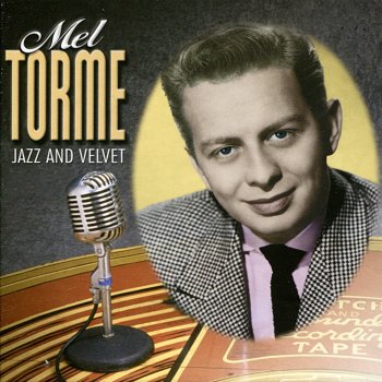 Mel Tormé On a Slow Boat to Chine