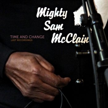 Mighty Sam McClain feat. Pat Herlehy Let's Talk