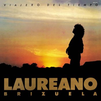 Laureano Brizuela I Am, I Said "Yo Soy Así"