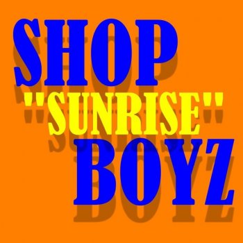 Shop Boyz Sunrise