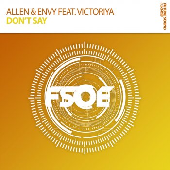 Allen & Envy feat. Victoriya Don't Say