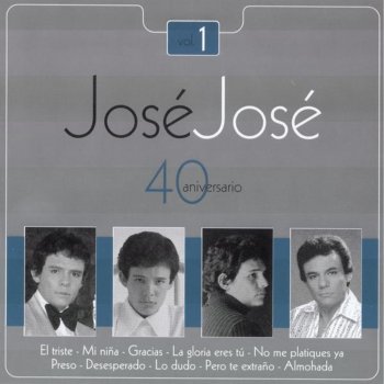 jose Jose Pero Te Extraño (Con la Orquesta de Joaquín Prieto)