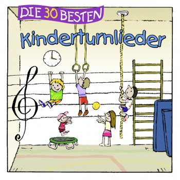 Simone Sommerland feat. Karsten Glück & Die Kita-Frösche Wir klettern an der Sprossenwand