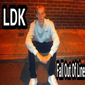 LDK Fall out of Line