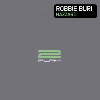 Robbie Buri Hazzard (Original Mix)
