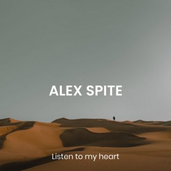 Alex Spite Listen to My Heart