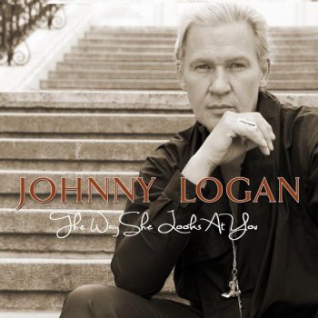 Johnny Logan The Way She Looks at You