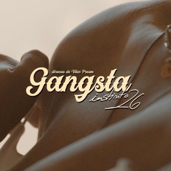 Instinto 26 Gangsta (feat. Trista & Julinho Ksd)