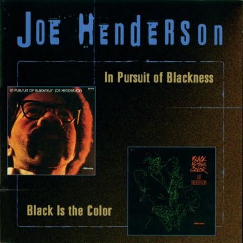 Joe Henderson Black Is The Color (Of My True Love's Mind)