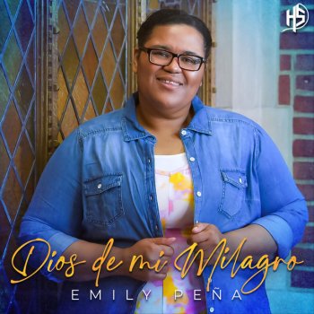 Emily Peña Dios de Mi Milagro (feat. Brenda Rivera)