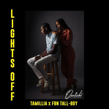 Tamillia feat. FBN Tall Boy Lights Off