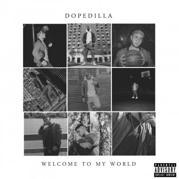DopeDilla Welcome to My World