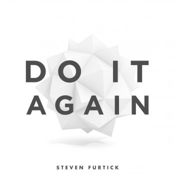 Steven Furtick Do it Again