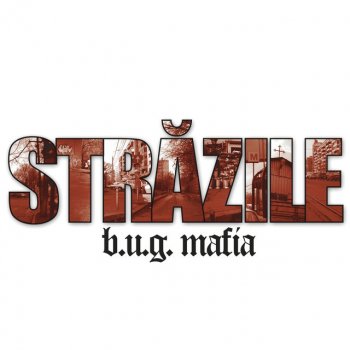 B.U.G. Mafia feat. Mario Străzile