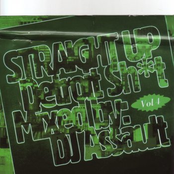DJ Assault Straight up Detroit Sh*T, Vol. 4.