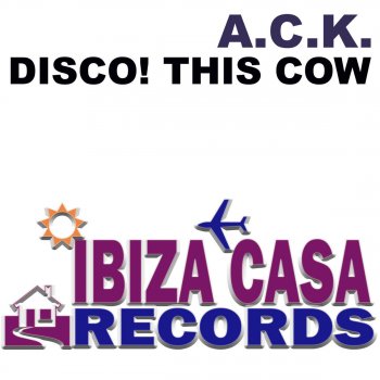 A.C.K. Disco, This Cow