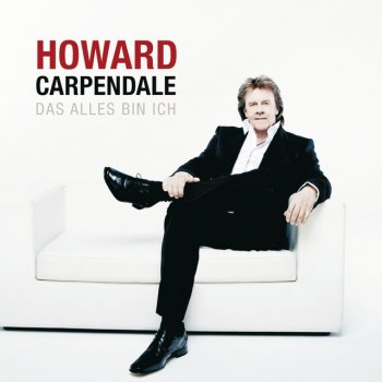 Howard Carpendale Das Alles bin ich