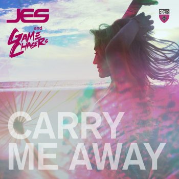 JES feat. Game Chasers Carry Me Away
