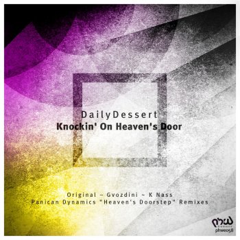 DailyDessert Knockin' on Heaven's Door - Original Mix