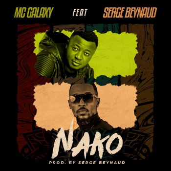 MC Galaxy Nako (feat. Serge Beynaud)
