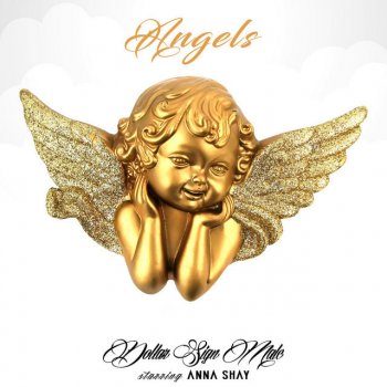 Dollar Sign Malc Angels (feat. Anna Shay)