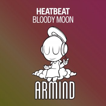 Heatbeat Bloody Moon (Radio Edit)