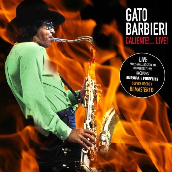 Gato Barbieri I Want You (Reprise) [Remastered] (Live)